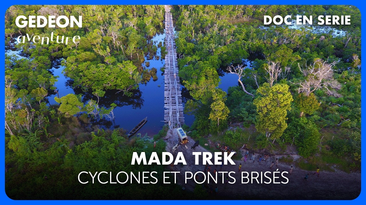 Dans la péninsule de Masoala : L’aventure extrême - MADA TREK | Épisode 13