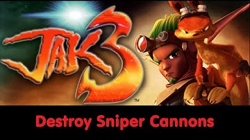 Jak 3 - Destroy Sniper Cannons - 26
