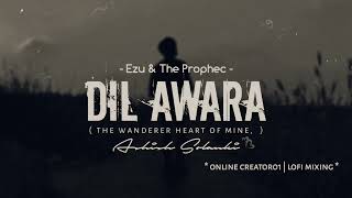 * Song : Dil Awara 22 Slow Reverb Lofi Mixing 🎧 *