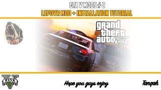 GTA V Mods #2 - LSPDFR Overview + Installation Tutorial