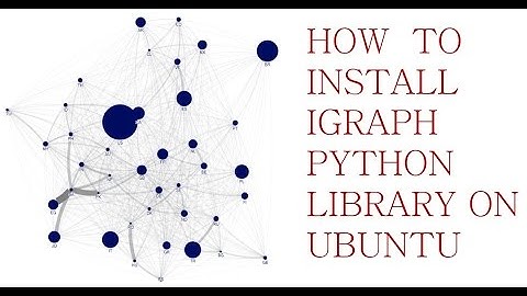 How to install igraph Library on Ubuntu using Terminal