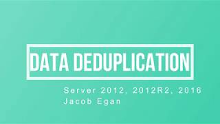 Data Deduplication - Server 2012