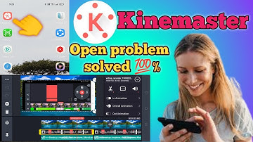 Kinemaster Open Problem solve |Kinemaster not working problem solved 2022 |Kinemaster not open