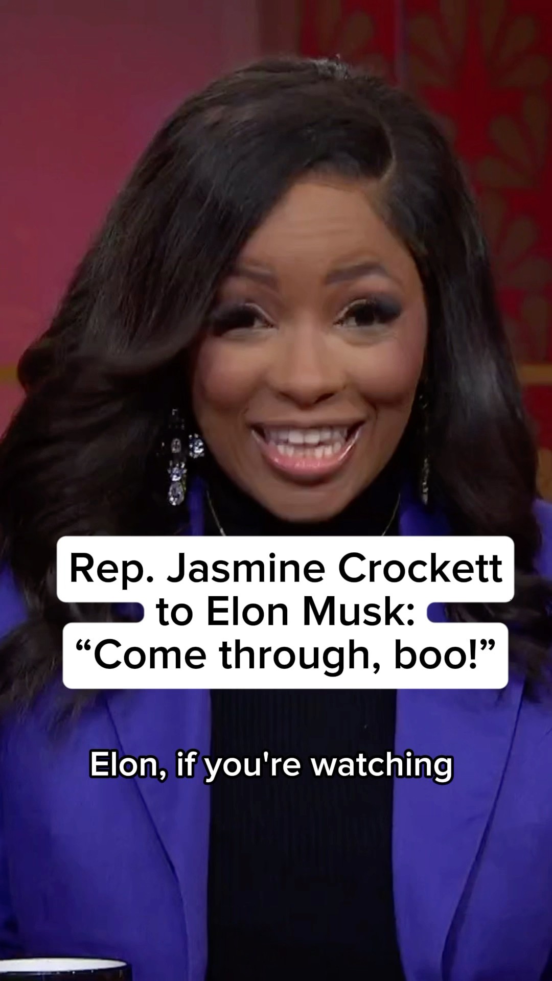 Rep. Jasmine Crockett to Elon Musk: 'Come through, boo!'