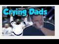 Happy crying dads  impossible try not to cry challenge with emotional moments