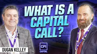 What Is a Capital Call Dugan Kelley