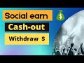 Social  earn  money withdraw à¥¤How to cash out social earnà¥¤social earn money cashout bangla 2022 à¥¤