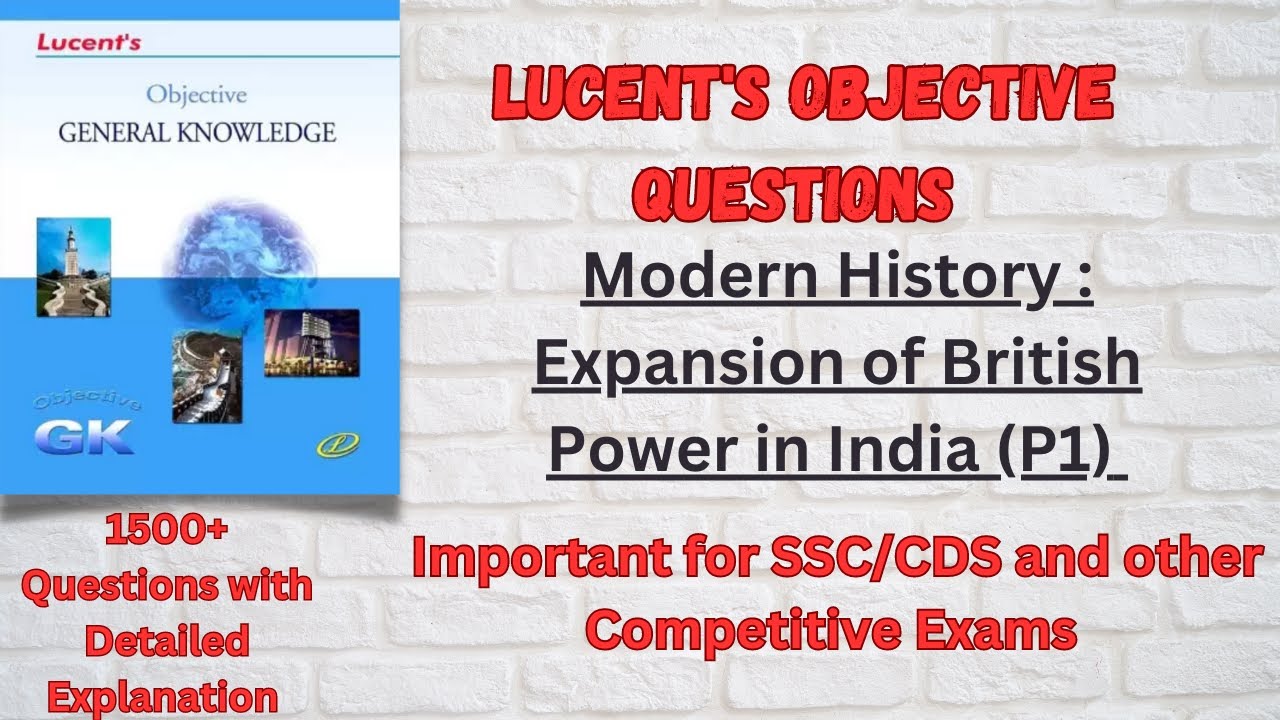 (V32) Lucent Modern History MCQ Expansion of British Power Objective