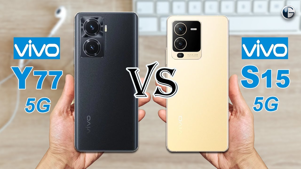 VIVO Y77 5G vs VIVO S15 5G Full Specs Comparison - YouTube