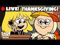 🔴 LIVE: Loud House Celebrates Thanksgiving w/ The Casagrandes! | The Loud House