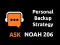Personal Backup Strategy | Ask Noah Show 206