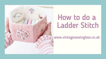 How to do a Ladder Stitch