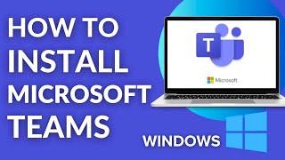 How to Download and Install Microsoft Teams in Windows 10/11 laptop