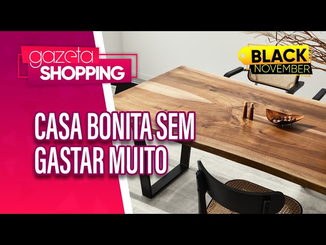 Casa bonita sem gastar muito | Family House Decor | Gazeta Shopping | #BlackNovember