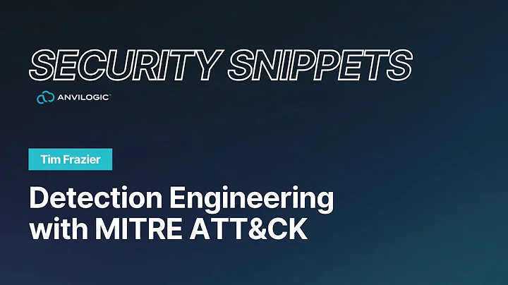 Security Snippets: Detection Engineering with MITRE ATT&CK