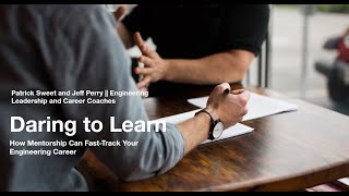 Daring to Learn - How Mentorship Can Fast-Track Your Engineering Career