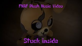 Stuck Inside - FNAF Plush Music Video (2025 Halloween Special)