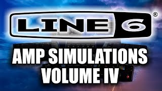 NEW Line 6 Amp Simulations & Tone Matched Cab IRs Volume IV by Glenn DeLaune