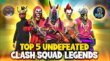 TOP 5 UNDEFEATED CLASH SQUAD LEGENDS OF FREE FIRE⚡⚡- Garena Free fire