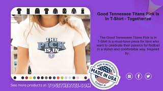 Good Tennessee Titans Pick Is In