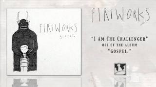 Miniatura del video "Fireworks "I Am The Challenger""