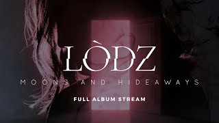 LÒDZ - Moons and Hideaways [Album] (2022)