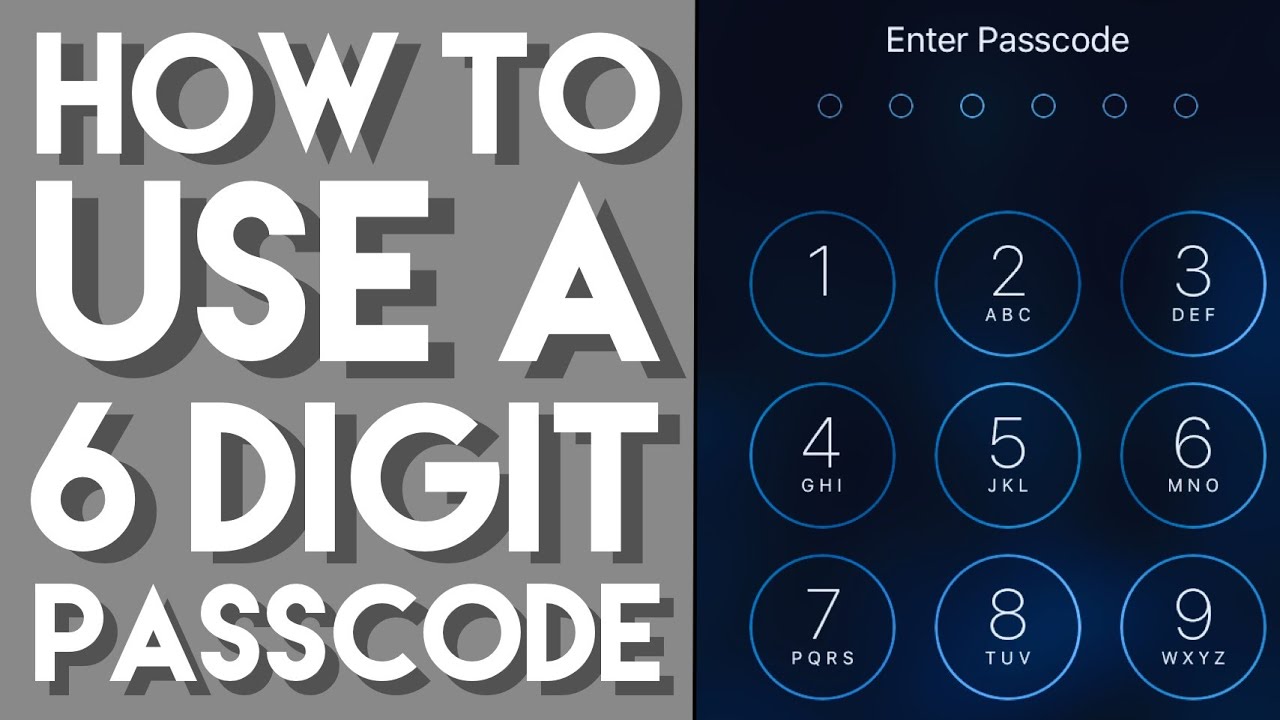 How to Use a 6 Digit Passcode iOS Tips YouTube