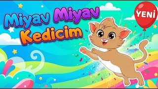 🐱Miyav Miyav Kedicim - Kedicik Şarkısı | Eğlenceli Çocuk ve Bebek Şarkıları