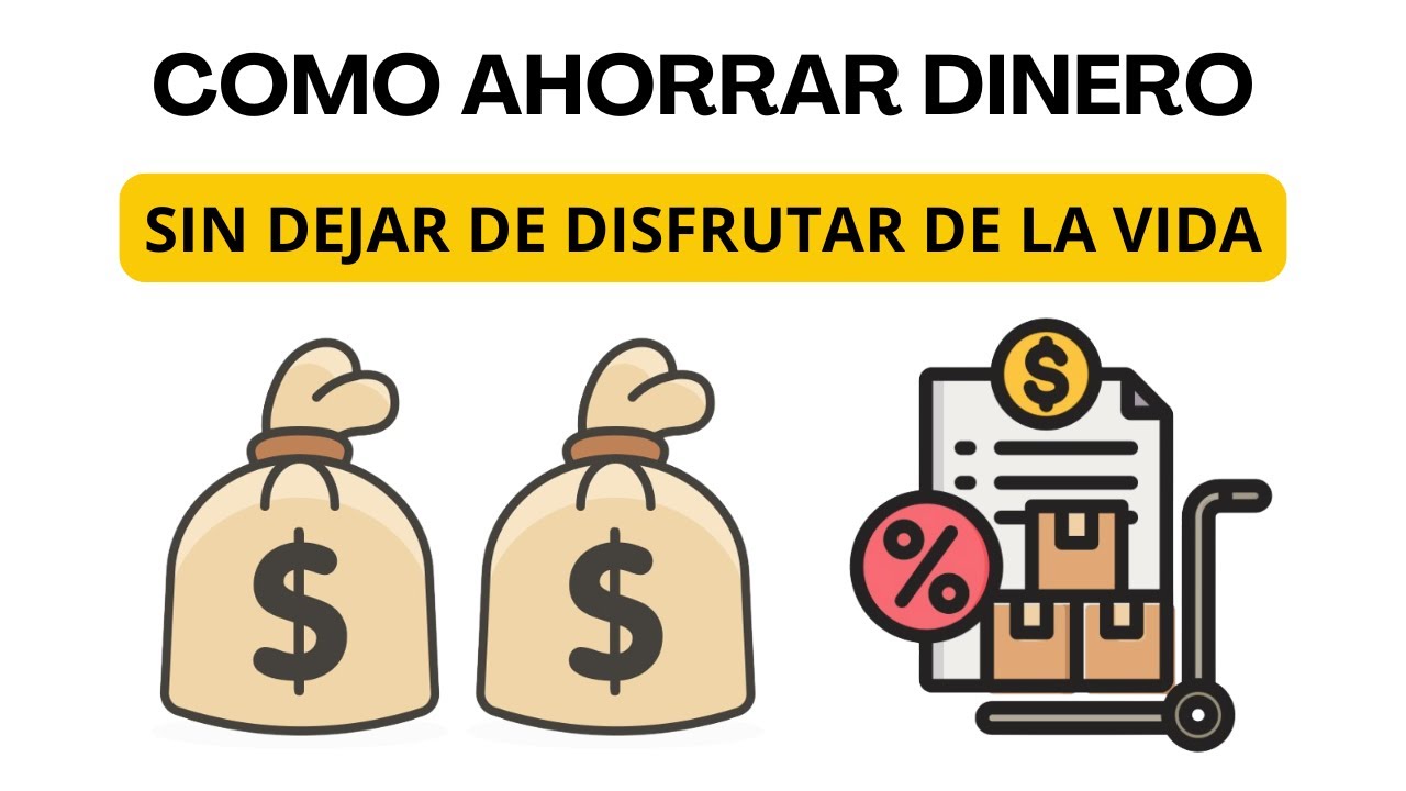 Cómo Ahorrar Sin Dejar de Vivir: Estrategias Reales Que Funcionan - YouTube