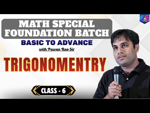 Foundation Mathematics Course | Trigonometry | Class - 6 | By Pawan Rao Sir | @GlowYrStudy  ​