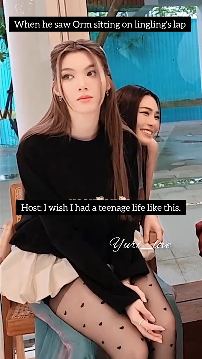 The host is jealous of LO#lingorm #linglingkwong #ormkornnaphat #lingling #shorts #glseries #thaigl