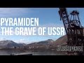 Pyramiden, Svalbard: The grave of USSR // Пирамида, Шпицберген