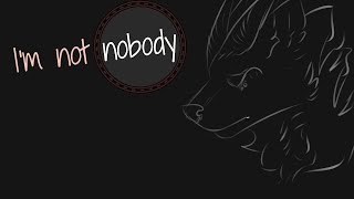 I'm not nobody | PMV