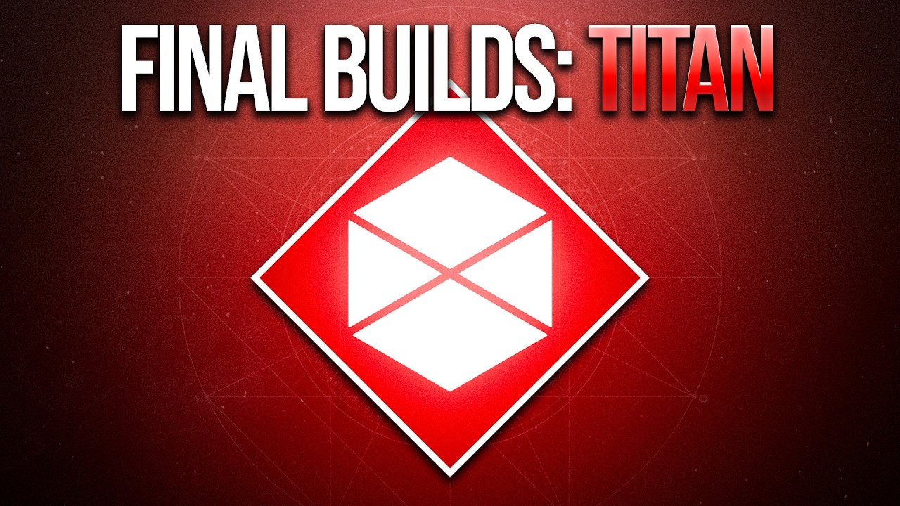 Your FINAL Titan Builds Are Here | Destiny 2