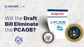Will the Draft Bill Eliminate the PCAOB?