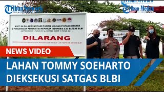 Disita karena Rugikan Negara, Satgas BLBI Eksekusi Lahan Milik Tommy Soeharto di Cikampek
