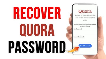 Forgot Quora Password? Quora Account Password Recover Guide | Reset Quora Password 2023