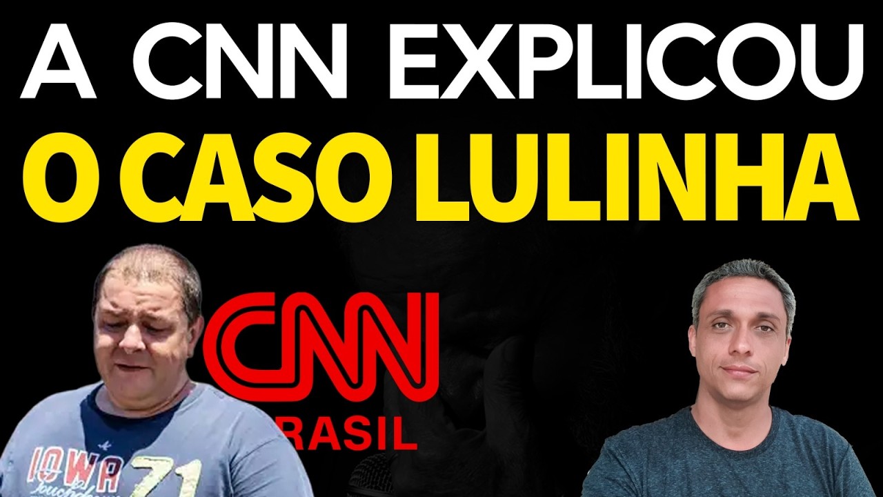 Filho do presidente - CNN explica os CRIMES do LULINHA na Saúde e DATEPREV