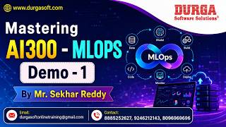 Mastering AI300 - MLOPS tutorials || Demo - 1 || by Mr. Sekhar Reddy On 12-08-2026 @6AM (IST)