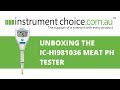 Unboxing the IC-HI981036 Meat pH Tester