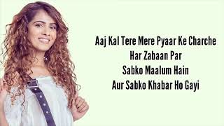 Aaj Kal Tere Mere Pyaar Ke Charche   Sanam \u0026 Sanah Moidutty   Lyrics   YouTube
