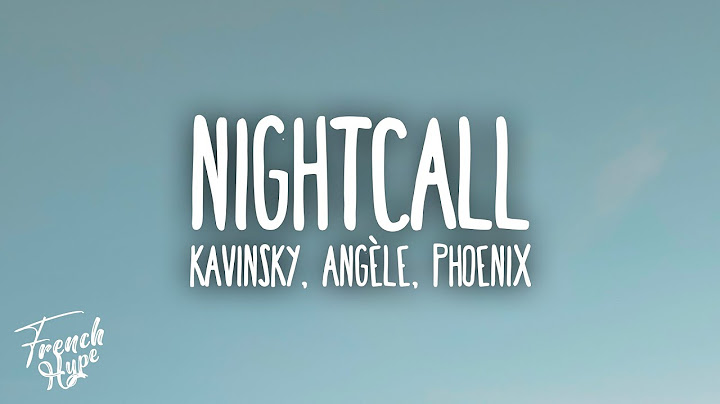 Kavinsky, Angèle, Phoenix - Nightcall