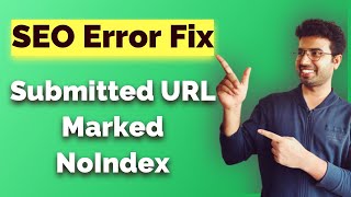 SEO Error - Post Links/Submitted URLs Marked NoIndex - Fixed | OK Ravi SEO Tutorial