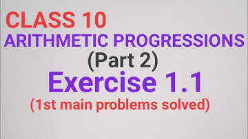 Class 10 Arithmetic Progressions Exercise 1.1 (1st main problems solved)