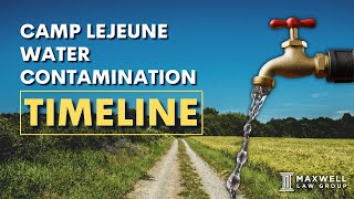 Camp Lejeune Water Contamination Issue: A Detailed Timeline