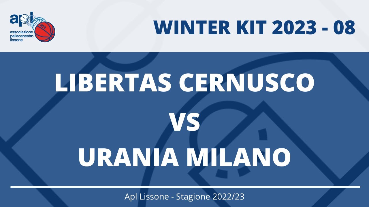 WINTER KIT 2023 - finale 3° - 4° posto - Libertas Cernusco VS Urania Milano