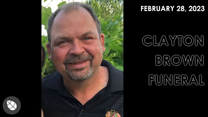 February 28 | Clayton Brown Funeral