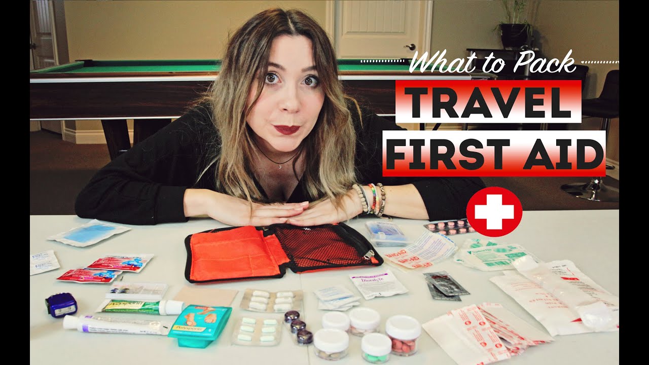 What To Pack : TRAVEL FIRST AID KIT