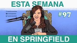 ESTA SEMANA EN SPRINGFIELD #97 || PRENDIÓ CRISTINA