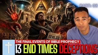 13 End Times Deceptions Christians Believe EXPLAINED (End Times Bible Prophecy)